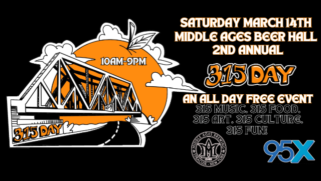 95x Presents 315 Day at Middle Ages Beer Hall – Syracuse, NY