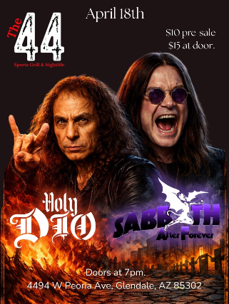 Sabbath After Forever & Holy Dio at The 44 Sports Grill and Nightlife – Glendale, AZ