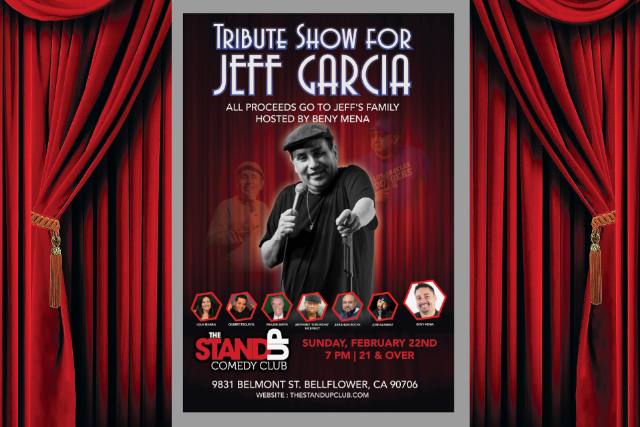Tribute to Jeff Garcia at The Stand Up Comedy Club – Bellflower, CA