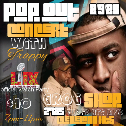 Pop Out Concert with Trappy at Grog Shop – Cleveland Heights, OH