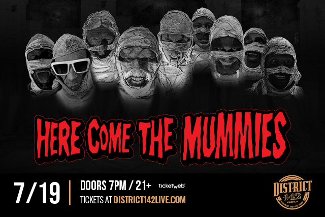 HERE COME THE MUMMIES