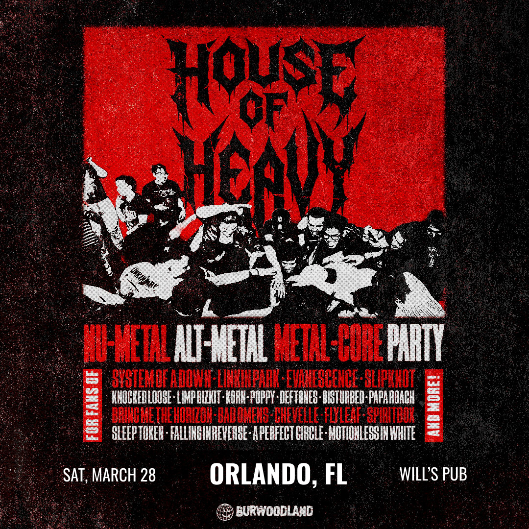 House of Heavy: NuMetal - Alt Metal, Metalcore Party in Orlando