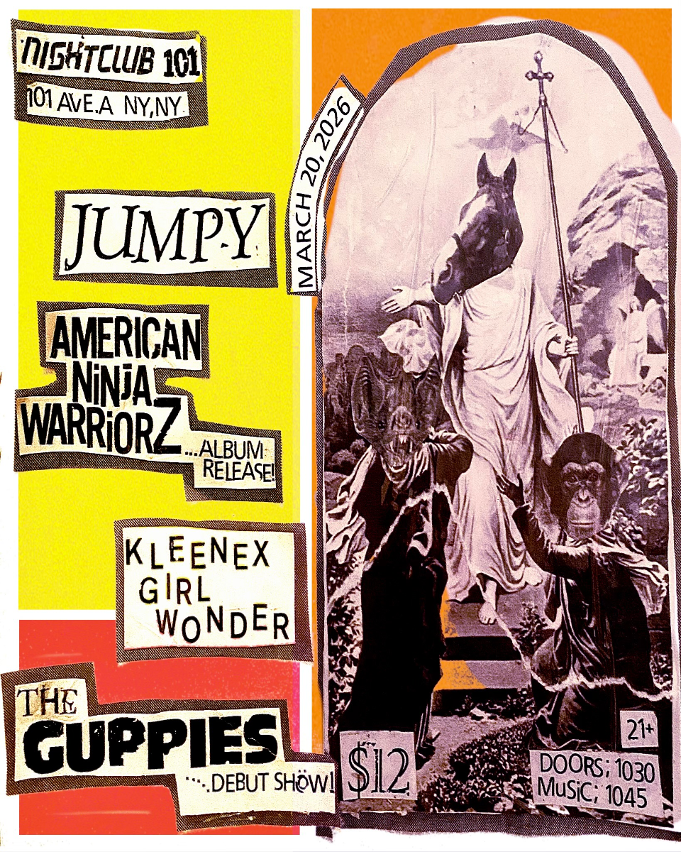 American Ninja Warriorz, Jumpy, Kleenex Girl Wonder, The Guppies