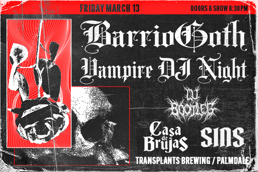 CHOLOGOTH VAMPIRE NIGHT WITH DJ BOOTLEG / CASA DE BRUJAS / SINS