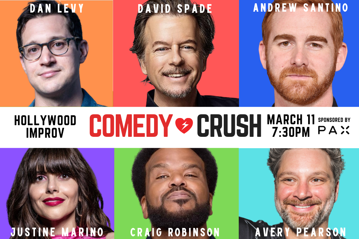 *JUST ADDED DAVID SPADE* COMEDY CRUSH ft. CRAIG ROBINSON, ANDREW SANTINO, DAN LEVY, JUSTINE MARINO & AVERY PEARSON
