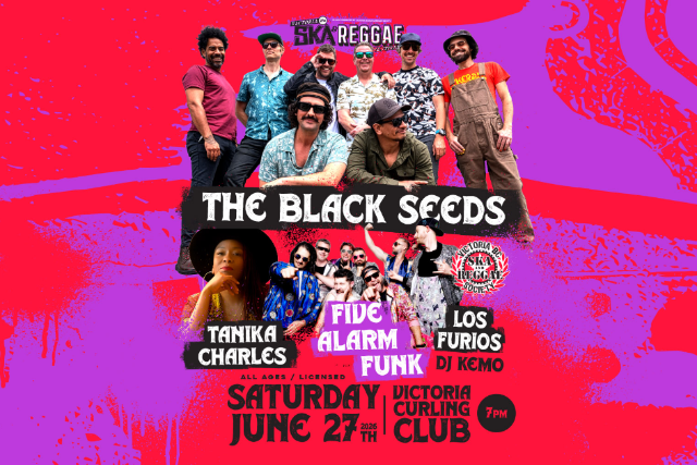 THE BLACK SEEDS, FIVE ALARM FUNK, TANIKA CHARLES, LOS FURIOS, DJ KEMO @ Victoria's 27th Annual Ska & Reggae Festival