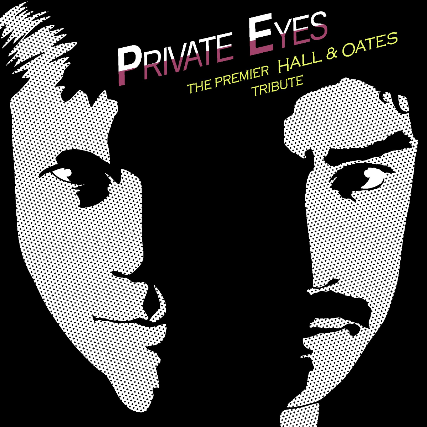 Private Eyes: The Premier Hall & Oates Tribute at Tally Ho Theater – Leesburg, VA