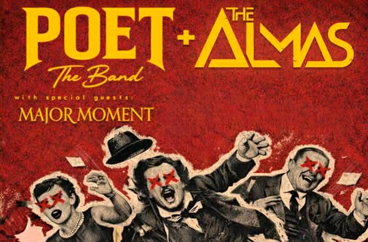 POET The Band, The Almas, Major Moment