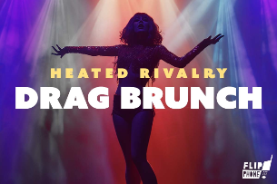 Heated Rivalry Drag Brunch
