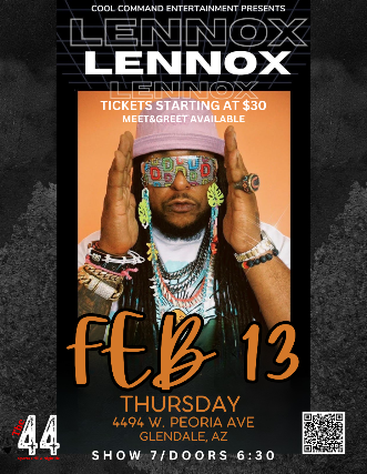 Lennox w/TBA at The 44 Sports Grill and Nightlife – Glendale, AZ