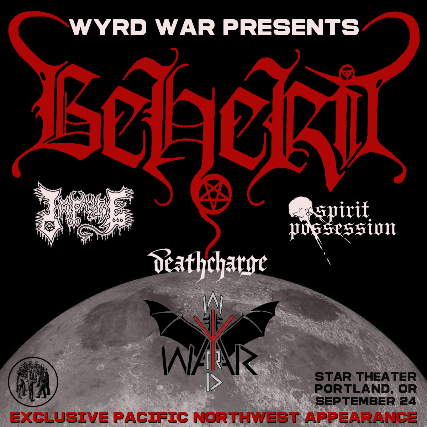 BEHERIT with IMPURE + SPIRIT POSSESSION + DEATHCHARGE at Star Theater – Portland, OR