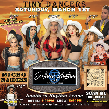 Micro Maidens at Southern Rhythm Venue & Entertainment – Denham Springs, LA