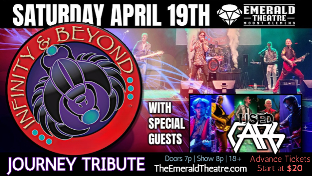 Infinity & Beyond – Journey Tribute with Used Cars at Emerald Theatre – Mount Clemens, MI