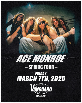 Ace Monroe at The Vanguard – Tulsa, OK