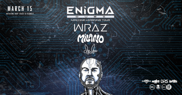 MACHINE LEARNING TOUR: ENIGMA DUBZ | WRAZ | MILANO at Diamondback Music Hall – Belleville, MI