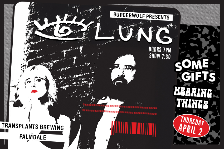 LUNG / SOME GIFTS / HEARING THINGS