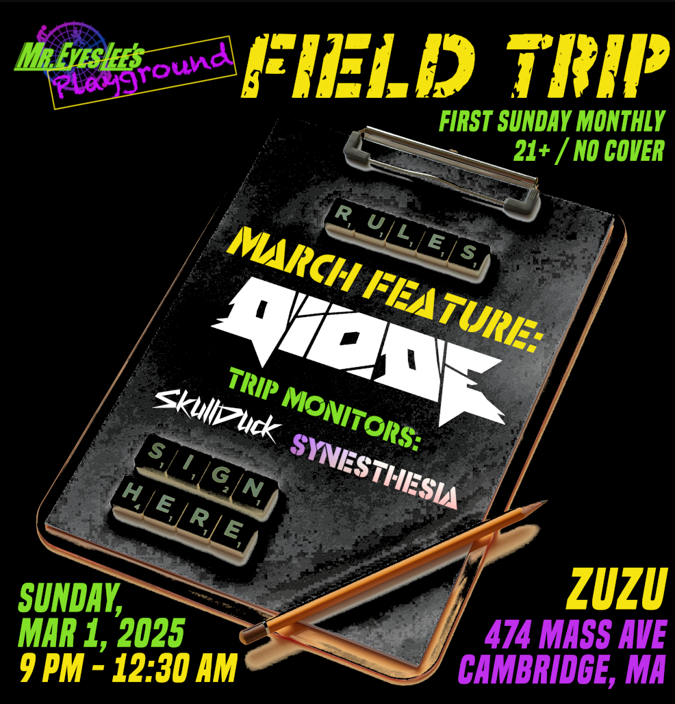 Mr. EyesLee's Playground Presents: Field Trip Ft. Diode | Event Image