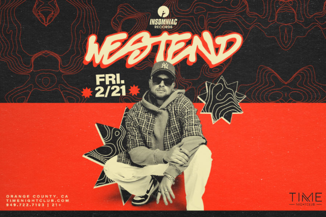 Westend at Time Nightclub – Costa Mesa, CA