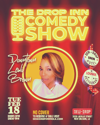 The Drop Inn Comedy Show w/ Lesli Brown at Dew Drop Inn Hotel & Lounge – New Orleans, LA