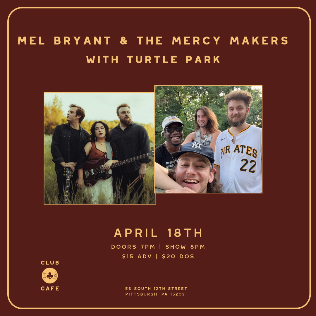 Mel Bryant & the Mercy Makers with Turtle Park
