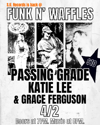 SU RECORDS FEATURING PASSING GRADE + KATIE LEE + GRACE FERGUSON