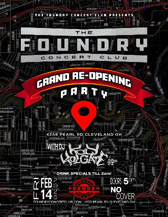 GRAND RE-OPENING PARTY at The Foundry – Cleveland, OH