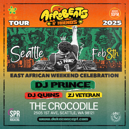 AFROBEATS & FRIENDS: An Afrobeat Party Experience at The Crocodile – Seattle, WA