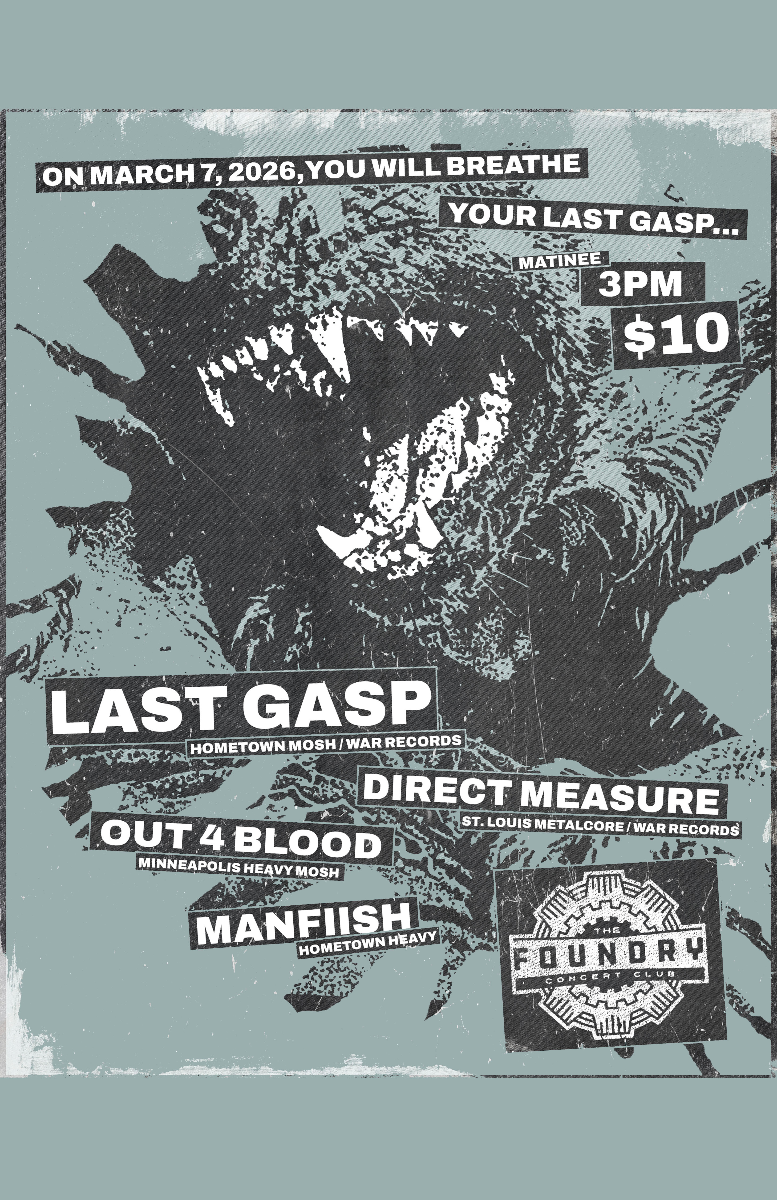 Last Gasp, Direct Measure, Out 4 Blood, Manfish