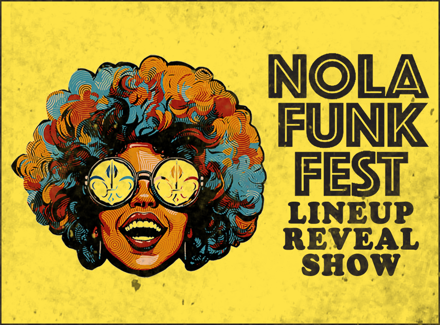 NOLA Funk Fest Lineup Reveal Show