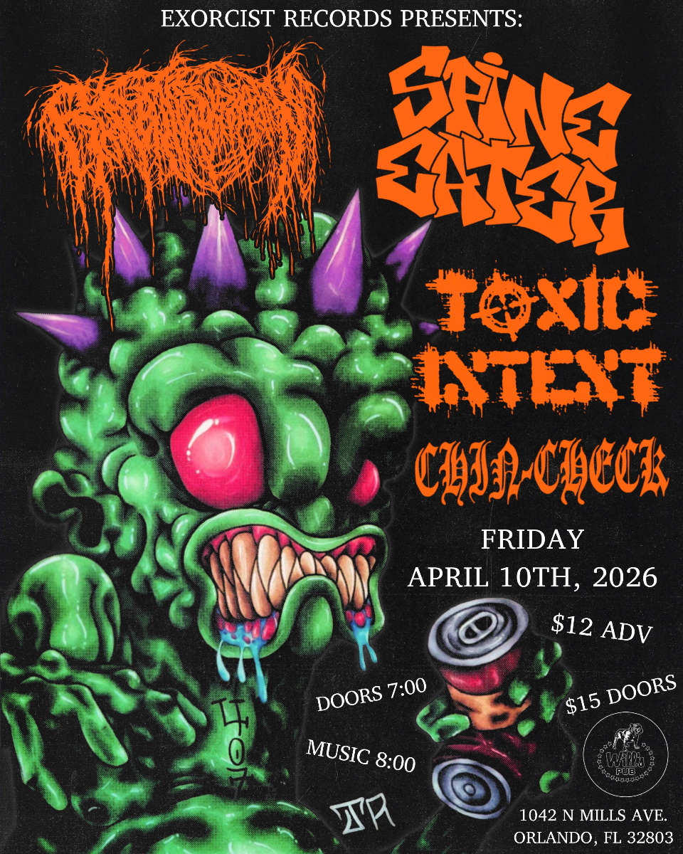 Rotten Resurrection, Spine Eater, Toxic Intent, and Chin-Check