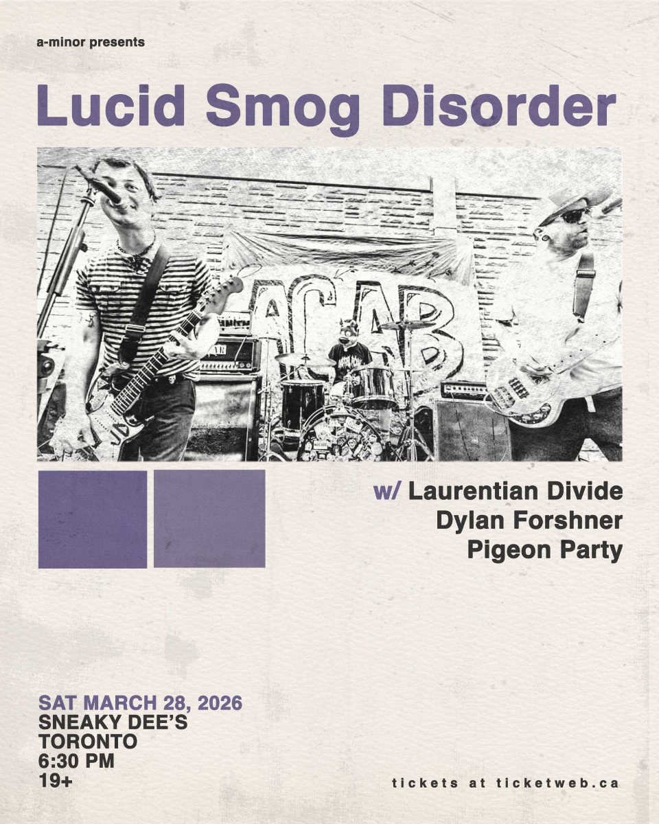 Lucid Smog Disorder w/ Laurentian Divide, Dylan Forshner & Pigeon Party
