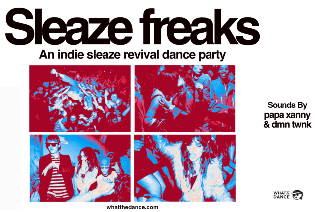 SLEAZE FREAKS: An Indie Sleaze Revival Dance Party at Cafe Du Nord – San Francisco, CA