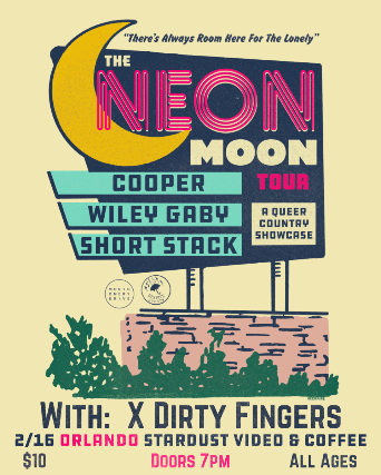 Neon Moon Tour: A Queer Country Showcase featuring Cooper, Wiley Gaby, and Short Stack with X Dirty Fingers at Stardust Video & Coffee – Orlando, FL