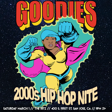 GOODIES: 2000’s HIP HOP NITE at The Ritz – San Jose, CA