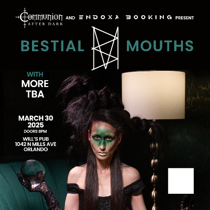 Bestial Mouths in Orlando at Will’s Pub – Orlando, FL