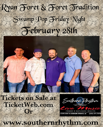 Ryan Foret & Foret Tradition at Southern Rhythm Venue & Entertainment – Denham Springs, LA