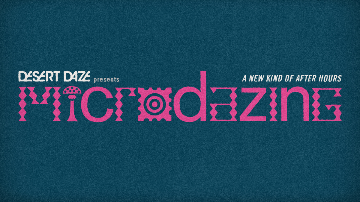 Desert Daze presents MICRODAZING🧪a new kind of after hours