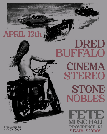 Dred Buffalo, Cinema Stereo, Stone Nobles at Fete Music Hall – Providence, RI