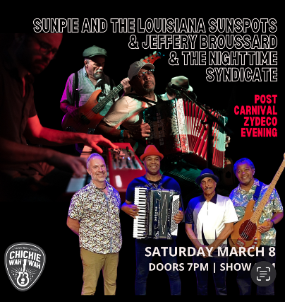 Post Carnival Zydeco Evening with Sunpie & The Sunspots and Jeffery Broussard & The Nighttime Syndicate at Chickie Wah Wah – New Orleans, LA