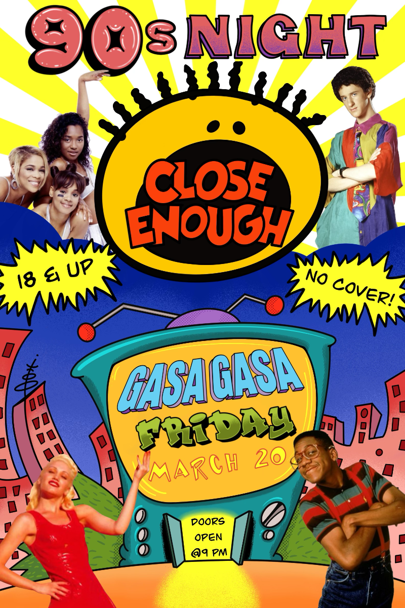 Close Enough: 90s Night