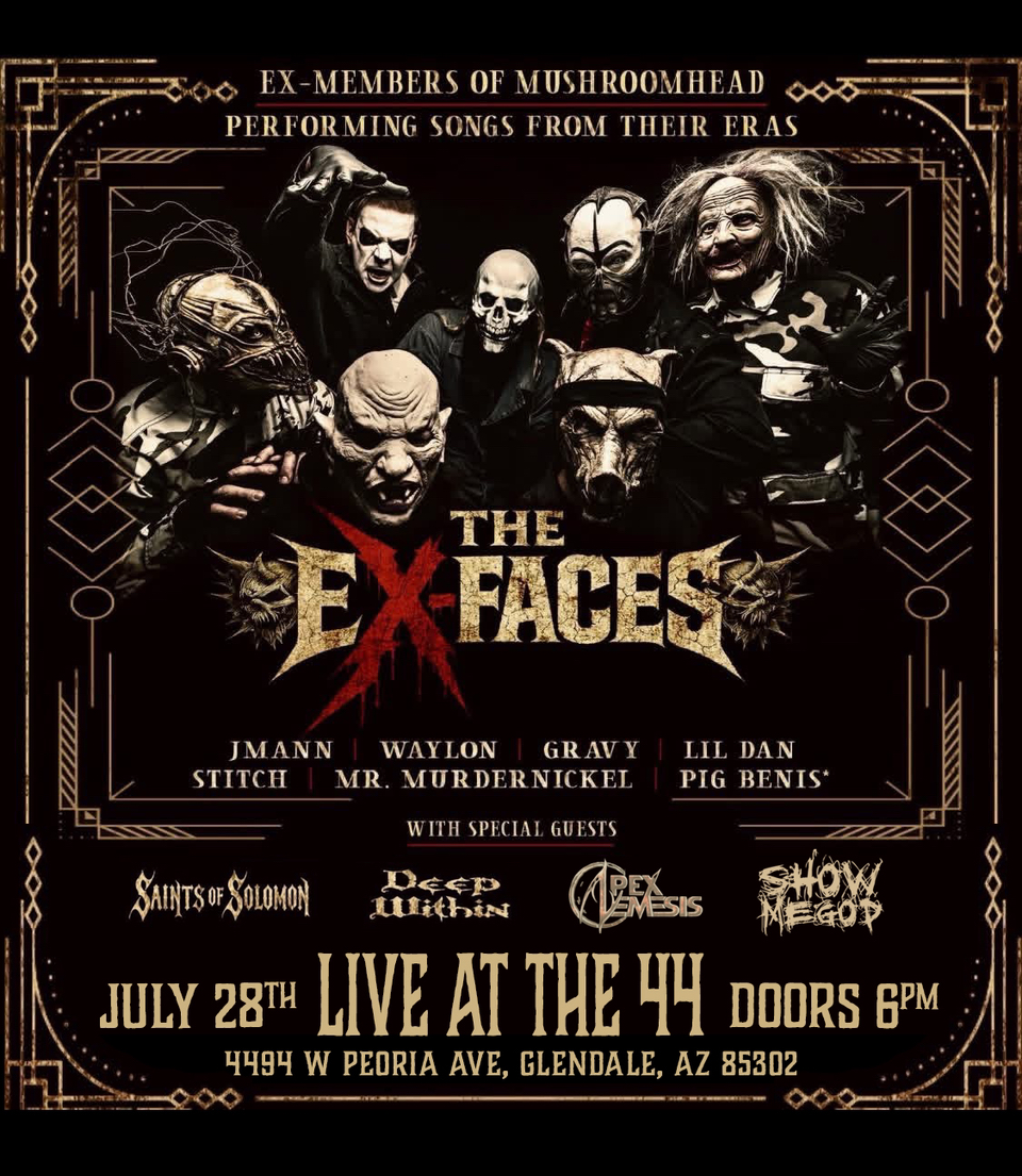 Ex-Faces, Saints of Solomon, Deep Within, Apex Nemesis, ShowMeGod