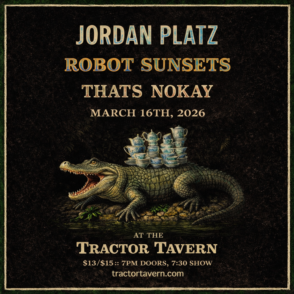 Jordan Platz, Robot Sunsets, That's Nokay