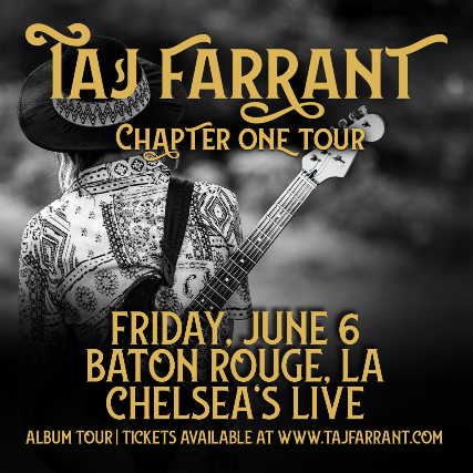 Taj Farrant at Chelsea’s Live – Baton Rouge, LA