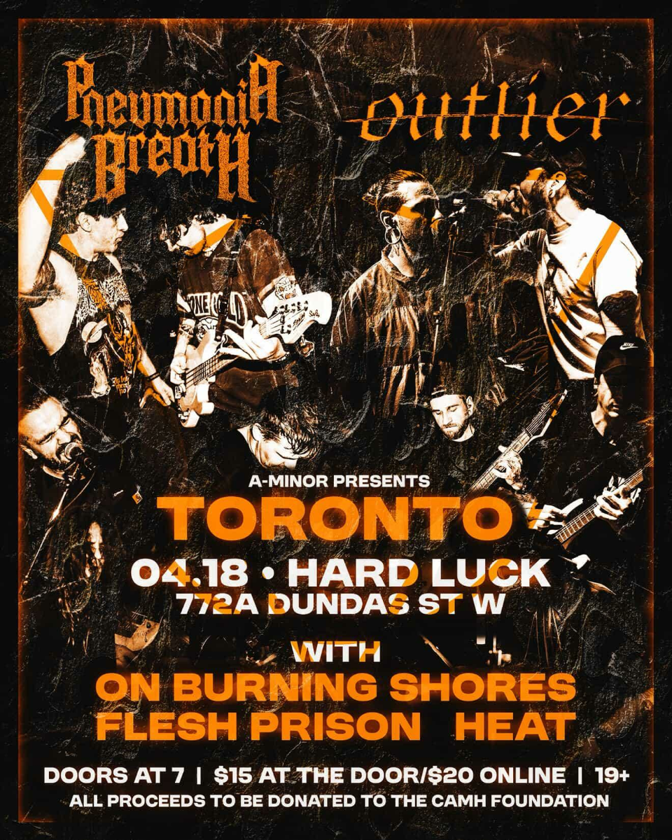 Pneumonia Breath CAMH Charity Show w/ Outlier, On Burning Shores, Flesh Prison & Heat