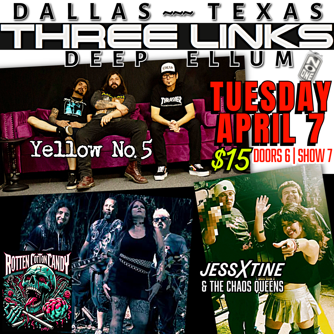 Yellow No. 5, Rotten Cotton Candy, JessXtine & The Chaos Queens