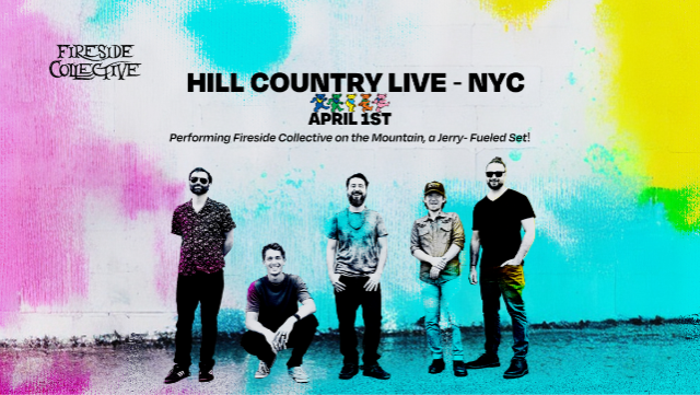 Dead Country Tuesdays – Fireside Collective on the Mountain A Very Jerry Fueled Fireside Collective Set with Dead and Originals! at Hill Country Live – New York, NY