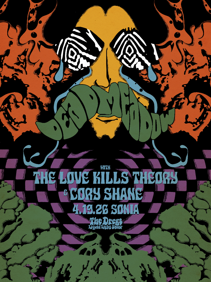 Dead Meadow, The Love Kills Theory, Cory Shane | Event Image