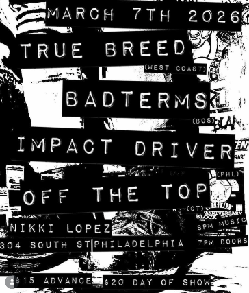 True Breed, Badterms, Impact Driver, Off The Top