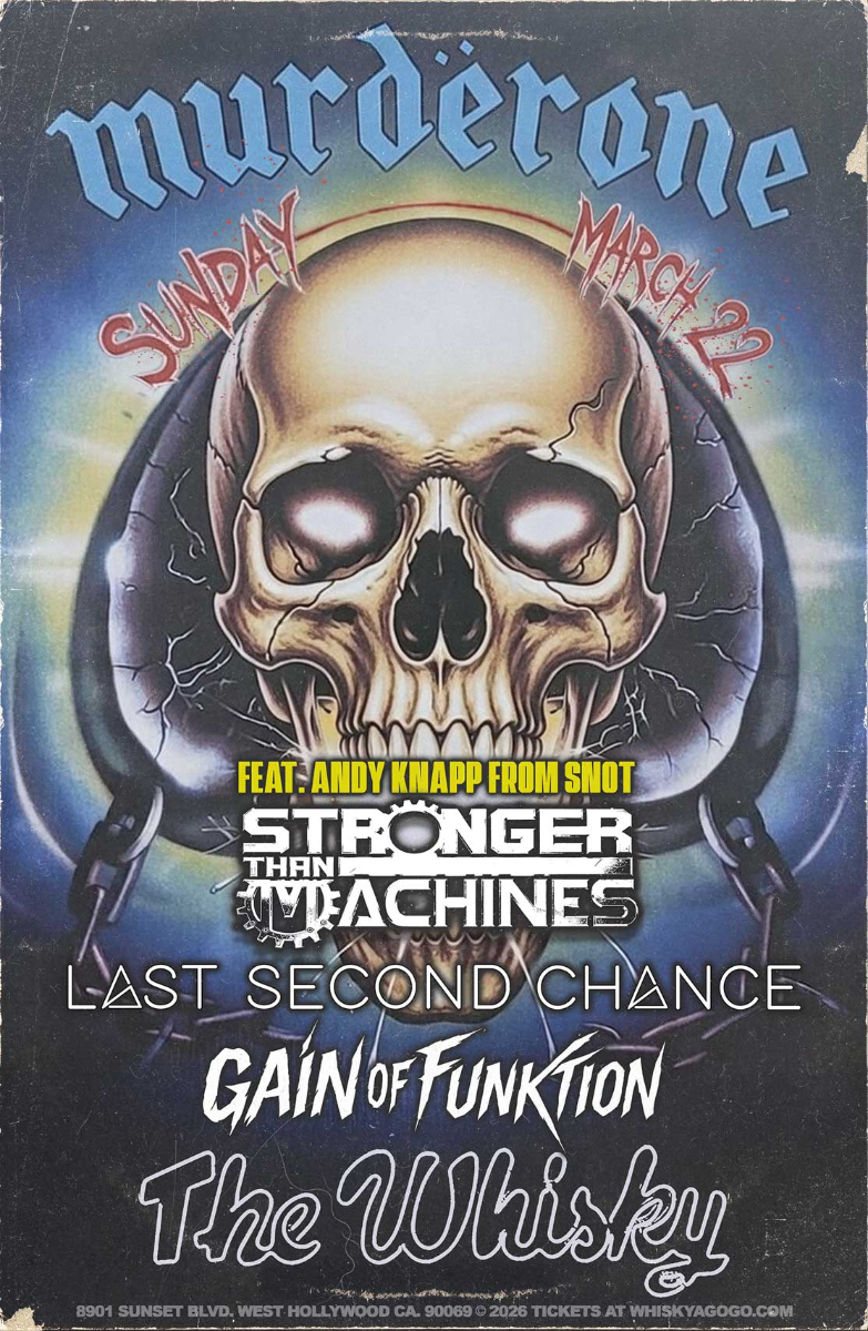 Murdërone (The Ultimate Motörhead Experience), Stronger Than Machines, Last Second Chance, Gain of Funktion