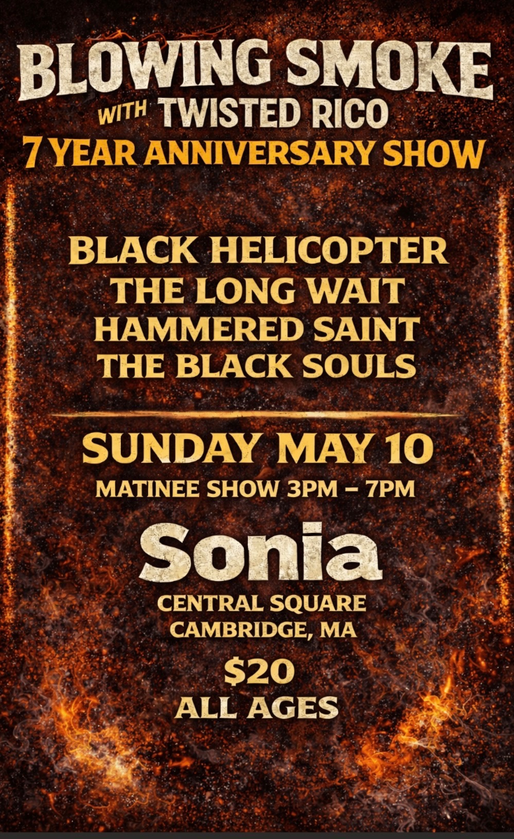 Blowing Smoke with Twisted Rico 7th Anniversary with Black Helicopter, The Long Wait, Hammered Saints, The Black Souls